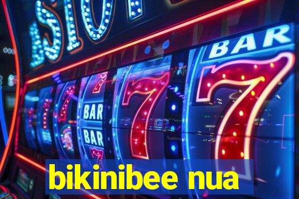 bikinibee nua